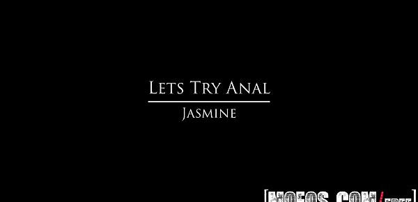  Jasmine - Lets Try Anal